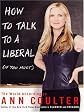 How To Talk To A Liberal