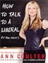 How To Talk To A Liberal