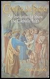 Come to the Father : an invitation to share the Catholic faith