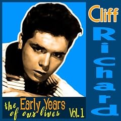 Cliff Richard - The Early Years Of Our Lives - Volume 1