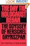 The Day the Holocaust Began: The Odyssey of Herschel Grynszpan