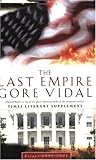 The Last Empire: Essays 1992-2000 (Vintage International)