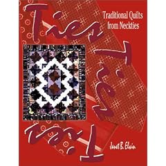 Ties Ties Ties: Traditional Quilts from Neckties