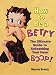 How to Be a Betty: The Ultimate Guide to Unleashing Your Inner Boop!