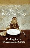 Little Recipe Book for Dogs Cover image