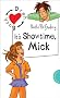 It's Showtime, Mick / It's Showtime, Nelli, aus der Reihe Freche M�dchen - freche B�cher