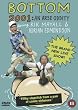 Bottom - Live 2001 An Arse Oddity [DVD] [1991]