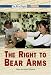 The Bill of Rights - The Right to Bear Arms