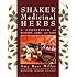 Shaker Medicinal Herbs: A Compendium of History, Lore, and Uses