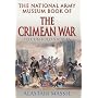 The National Army Museum Book of the Crimean War: The Untold Stories