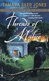 Threads of Malice