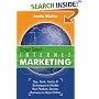 Street Smart Internet Marketing - Tips, Tools, Tactics & Techniques to Market Your Product, Service, Business or Ideas Online
