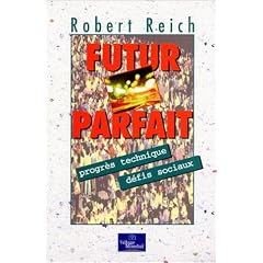 Futur parfait : Progr�s technique, d�fis sociaux