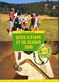Gites D'Etape Et De Sejour 2000 (Les Gites De France)