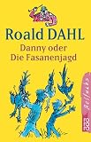 Danny oder Die Fasanenjagd - Roald Dahl