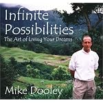 Infinite Possibilities: The Art of Living Your Dreams (Audio CD) book cover