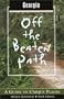 Georgia Off the Beaten Path, 6th: A Guide to Unique Places
