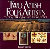 Review Good Books  / Two Amish Folk Artists: The Story of Henry Lapp & Barbara Ebersol