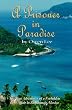 A Prisoner In Paradise: The True Adventures of a Forbidden Love Affair In Zihuatanejo, Mexico