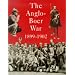 The Anglo-Boer War 1899-1902