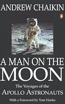 A Man on the Moon: The Voyages of the Apollo Astronauts