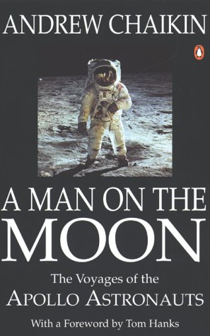 A Man on the Moon: The Voyages of the Apollo Astronauts