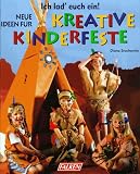 Ich lad' Euch ein. Neue Ideen fuer kreative Kinderfeste.
