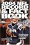 2004 NFL Record & Fact Book (Official National Football League Record and Fact Book) 2004 NFL Record & Fact Book (Official National Football League Record and Fact Book)
