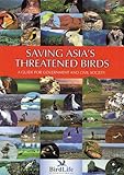 Saving Asia's threatened birds : a guide for government and civil society