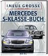Das Neue Gro�e Mercedes-S-Klasse-Buch