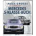 Das Neue Gro�e Mercedes-S-Klasse-Buch