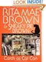 Catch As Cat Can: A Mrs. Murphy Mystery