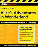 CliffsComplete Carroll's Alice's Adventures In Wonderland. Complete Text + Commentary + Glossary