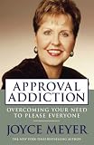Approval Addiction: Overcoming Your Need to Please Everyone