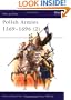 Polish Armies (2) 1569-1696 (Men at Arms Series, 188)