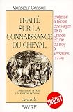 Traité sur la connaissance du cheval : Professé à l\'Ecole des pages de la Grande Ecurie du Roy à Versailles (1774)