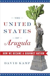 Cover of "The United States of Arugula: H... Cover of "The United States of Arugula: H...