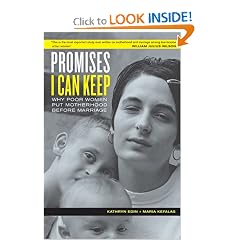 Promises I Can Keep: Why Poor Women Put Motherhood Before Marriage