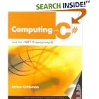 Click here to buy Computing with C# and the .NET Framework by  Arthur Gittleman.