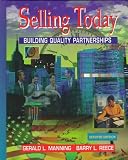 Selling Today: Building Quality Partnerships