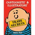 Cartoonists' and Illustrators' Trade Secrets