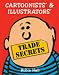 Cartoonists' and Illustrators' Trade Secrets