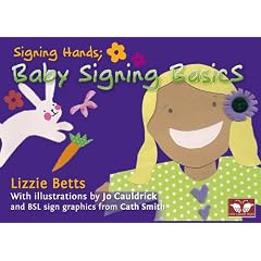 Signing Hands; Baby Signing Basics