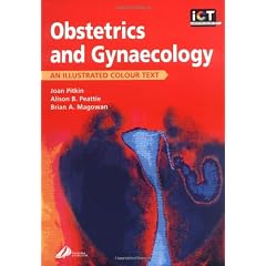 Obstetrics and Gynecology: An Illustrated Colour Text, 1e