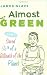 Almost Green: How I Saved 1/6th of a Billionth of the Planet