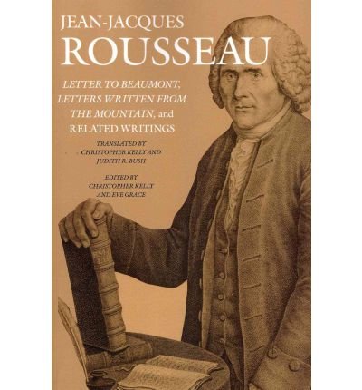 [ LETTER TO BEAUMONT, LETTERS WRITTEN FROM THE MOUNTAIN, AND RELATED WRITINGS (TRANS. FROM THE FRENCH)[ LETTER TO BEAUMONT, LETTERS WRITTEN FROM THE MOUNTAIN, AND RELATED WRITINGS (TRANS. FROM THE FRENCH) ] BY ROUSSEAU, JEAN-JACQUES ( AUTHOR )APR-15-2012 PAPERBACK Paperback ] Rousseau, Jean-Jacques ( AUTHOR ) Apr - 15 - 2012 [ Paperback ]