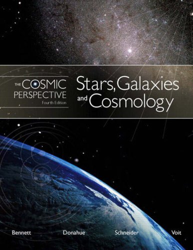 The Cosmic Perspective: Stars Galaxies & Cosmology