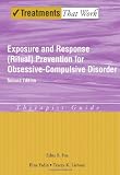 Exposure and Response (Ritual) Prevention for Obsessive-Compulsive Disorder: Therapist Guide (Treatments That Work)