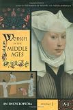 Women in the Middle Ages [Two Volumes] [2 volumes]: An Encyclopedia