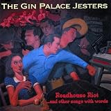 Roadhouse Riot...and other songs with words